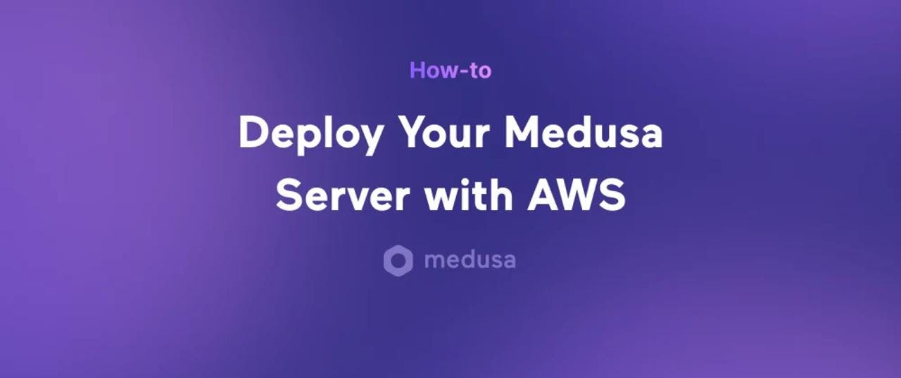 Deploying Medusa With AWS Elastic Beanstalk - Featured image