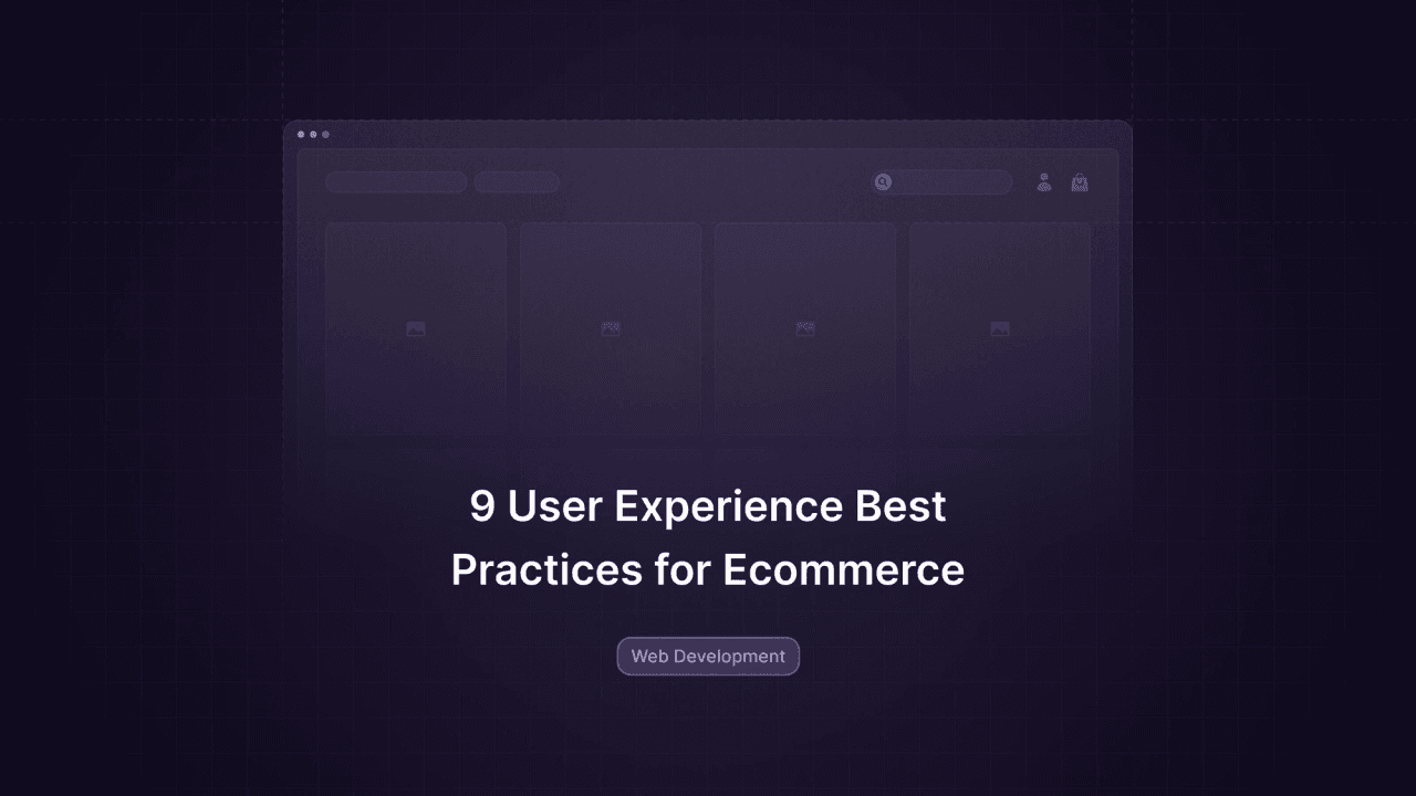 9 UX Best Practices for Ecommerce - Featured image