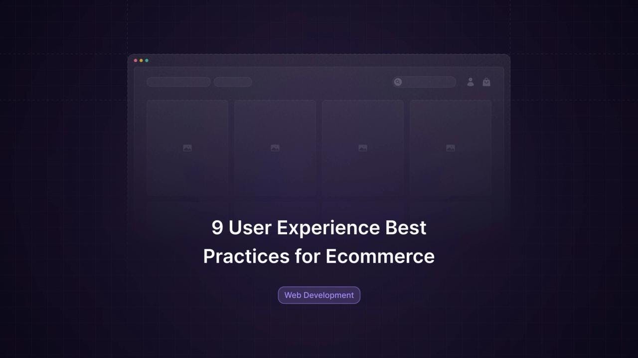 9 UX Best Practices for Ecommerce - Featured image