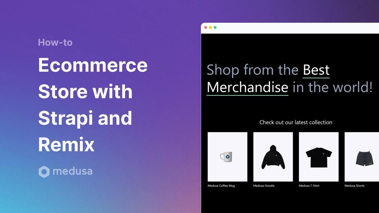 Create an Ecommerce Storefront with Medusa, Strapi, and Remix - Featured image