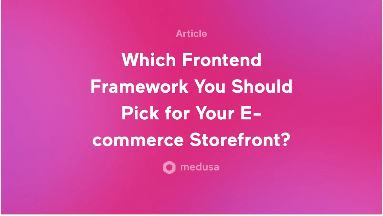 Which Frontend Framework is Better for Your Ecommerce Storefront? - Featured image