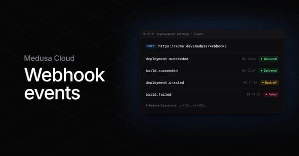 Webhook Events in Medusa Cloud cover image