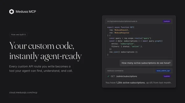 Your Custom Code Instantly Agent-Ready: How We Built the Medusa MCP cover image