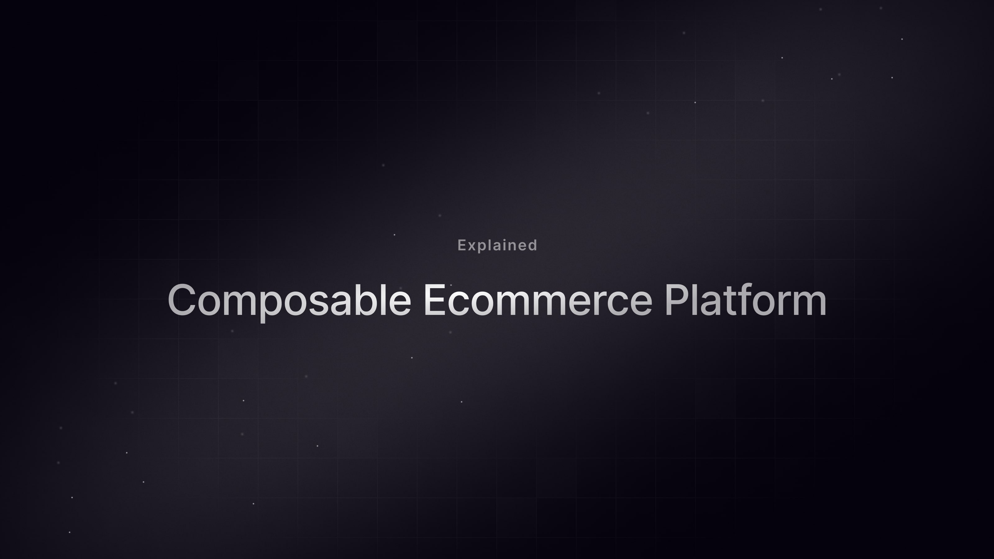 Composable Ecommerce platform explained