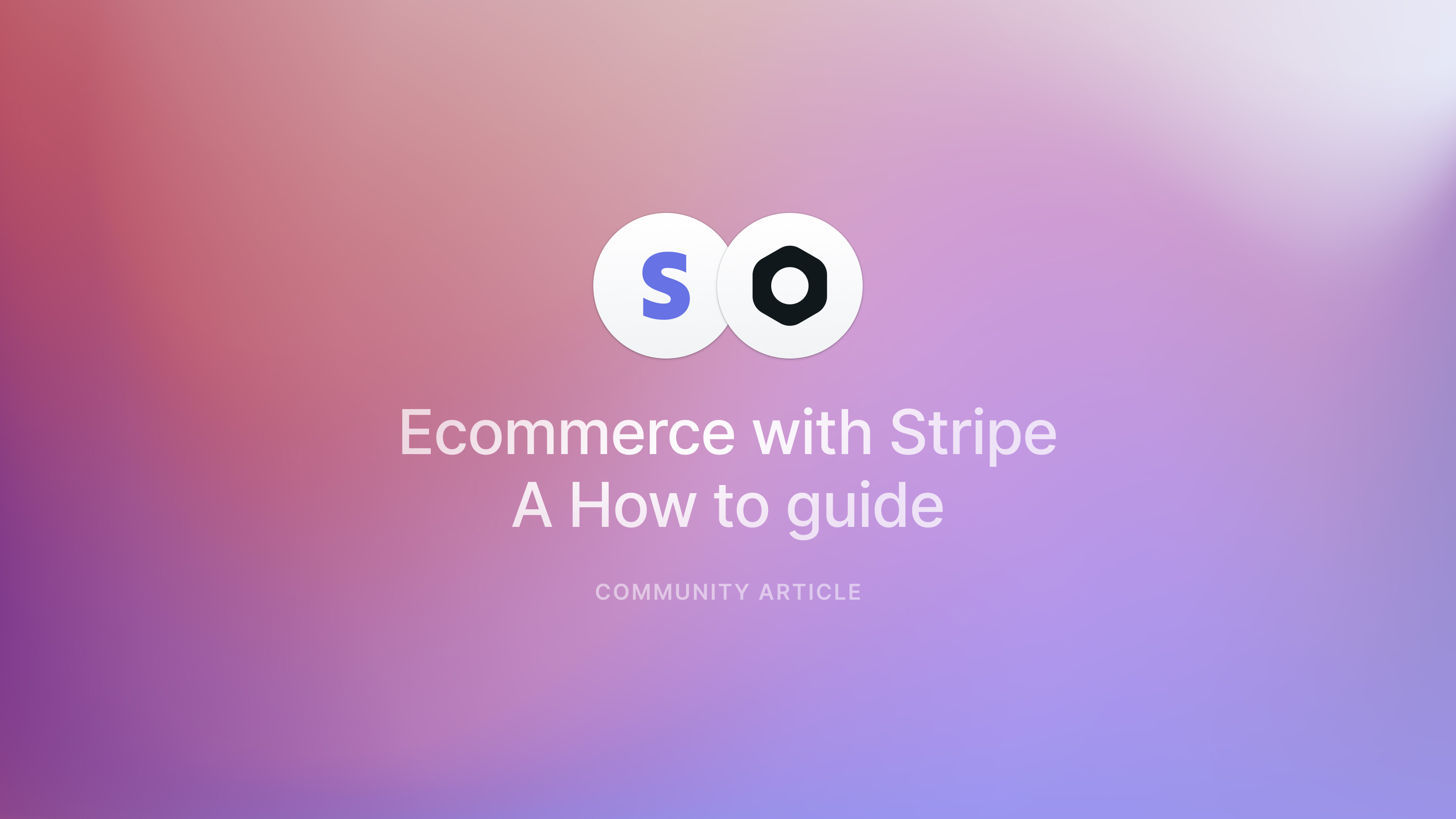 Ecommerce with Stripe: A How to guide