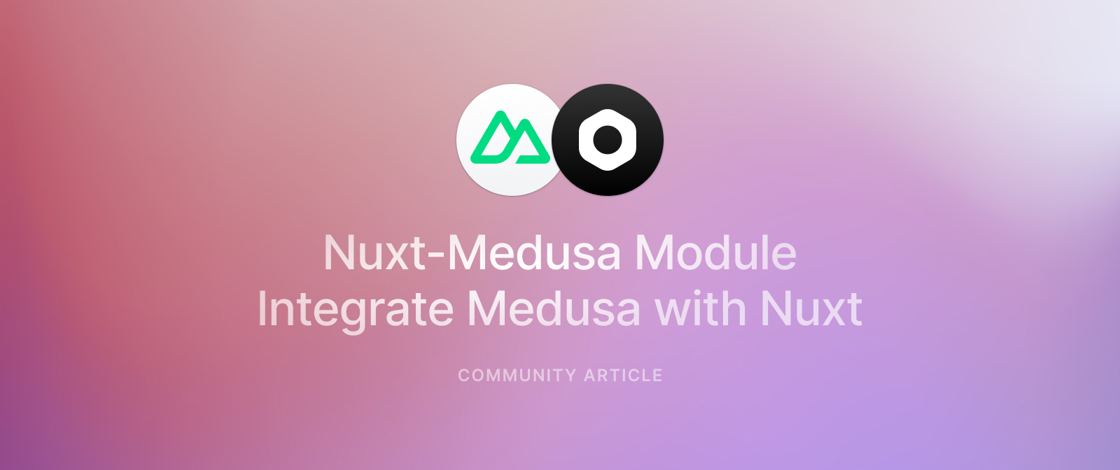 Nuxt-Medusa Module: Integrate Medusa with your Nuxt.js application