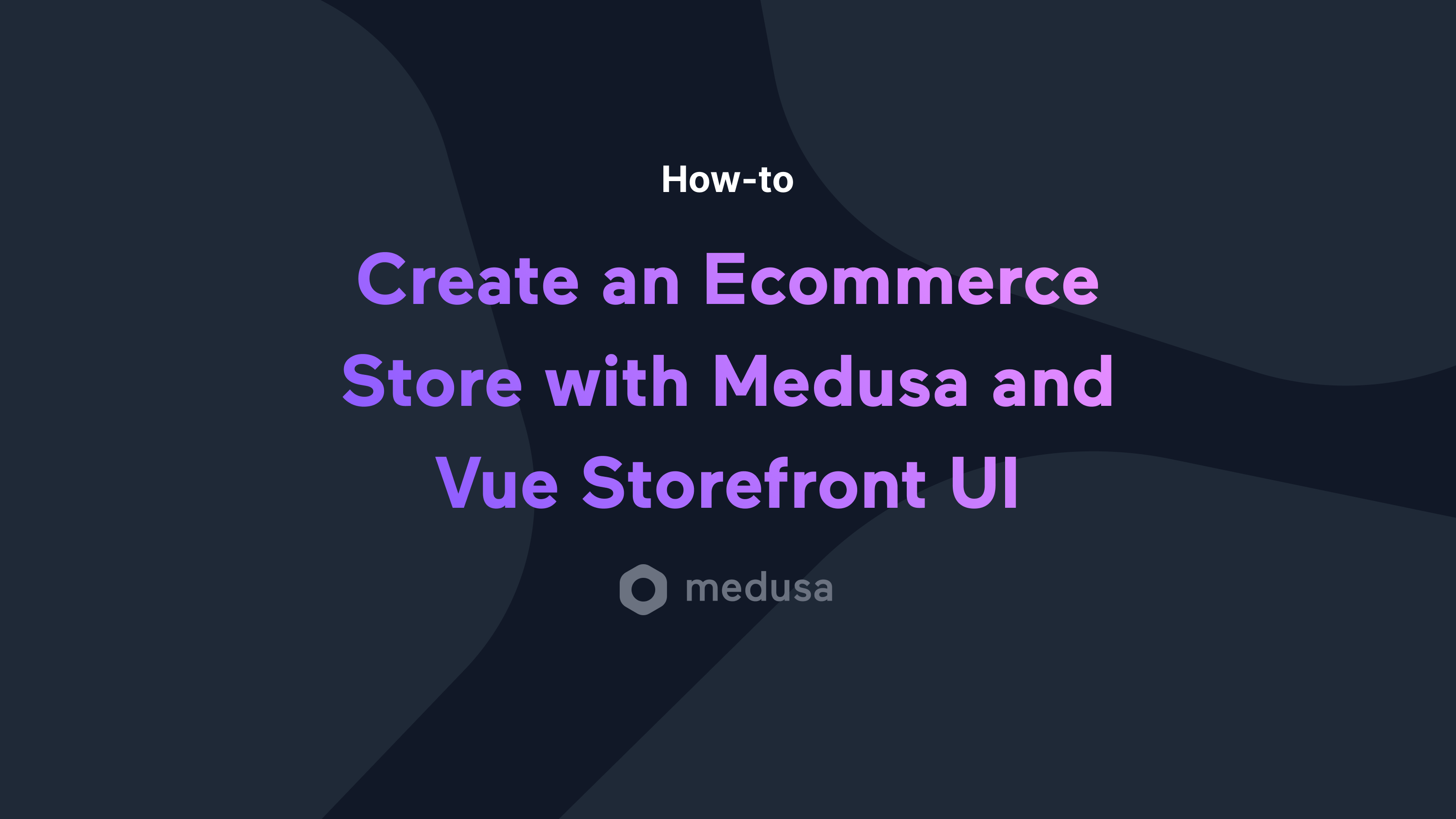 Create a Vue.js Ecommerce Store with Medusa and Vue Storefront UI