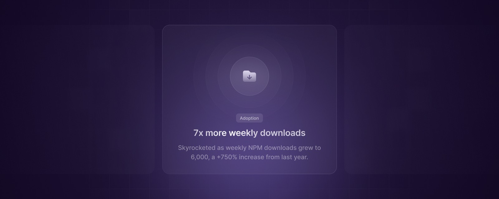 7x more weekly downloads
